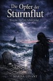 Die Opfer der Sturmflut:Wenn das Meer alte Schuld freilegt (eBook, ePUB)