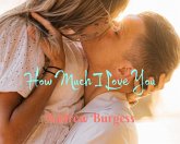 How Much I Love You (eBook, ePUB)