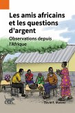 Les amis africains et les questions d'argent (eBook, ePUB)