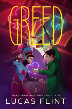 Greed (Make Your Own Supervillain, #5) (eBook, ePUB) - Flint, Lucas