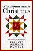 A Friendship Album Christmas (eBook, ePUB)