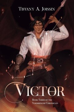 Victor (Voidbringer Chronicles, #3) (eBook, ePUB) - Joissin, Tiffany A. Victor (Voidbringer Chronicles, #3) (eBook, ePUB) - Joissin, Tiffany A.