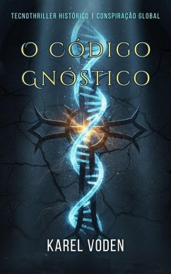 O Código Gnóstico (eBook, ePUB) - Voden, Karel