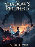 The Shadow's Prophecy (2, #2) (eBook, ePUB)