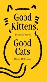 Good Kittens, Good Cats