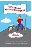 The Untimely Adventures of Mimi