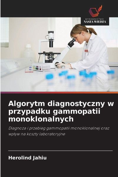 Algorytm diagnostyczny w przypadku gammopatii monoklonalnych