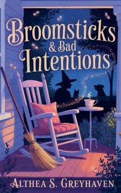 Cover Broomsticks & Bad Intentions