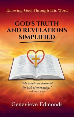 God's Truth and Revelations Simplified - Edmonds, Genevieve