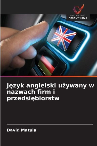 J¿zyk angielski u¿ywany w nazwach firm i przedsi¿biorstw