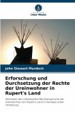 Erforschung und Durchsetzung der Rechte der Ureinwohner in Rupert's Land