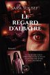 Le regard d'albâtre - Bild 1