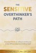 The Sensitive Overthinker's Path... - Bild 1