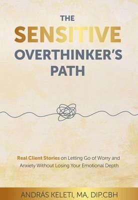 The Sensitive Overthinker's Path (eBook, ePUB)