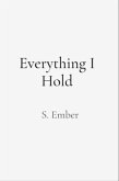 Everything I Hold (eBook, ePUB)