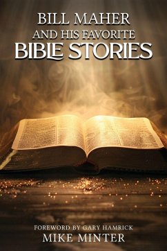 Cover Bill Maher and His Favorite Bible Stories