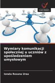 Wymiary komunikacji spo¿ecznej u uczniów z upo¿ledzeniem umys¿owym