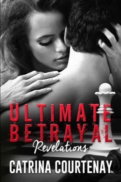 Ultimate Betrayal - Courtenay, Catrina