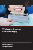 Wp¿yw koloru na stomatologi¿