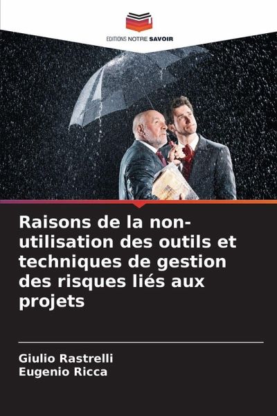 Raisons de la non-utilisation des outils et techniques de gestion des risques liés aux projets