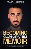 BECOMING GLAMHAIRARTIST MEMOIR (eBook, ePUB)