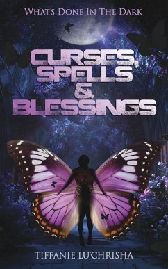 Curses, Spells, & Blessings - Lu'Chrisha, Tiffanie