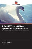 BRAINSTILLING Une approche expérientielle