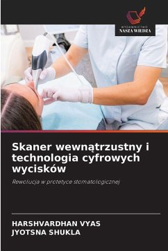 Cover Skaner wewn¿trzustny i technologia cyfrowych wycisków