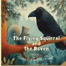 The Flying Squirrel and the Raven - Bild 1