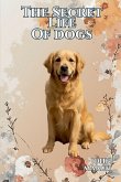 The Secret Life of Dogs