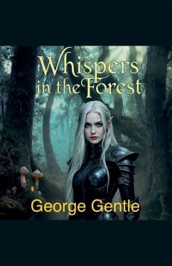 Whispers in the Forest - Gentle, George
