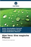 Aloe Vera: Eine magische Pflanze Aloe Vera: Eine magische Pflanze