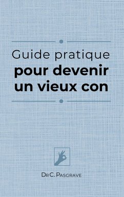 Cover Guide pratique pour devenir un vieux con