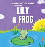 Lily & Frog