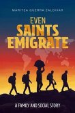 Even Saints Emigrate (eBook, ePUB)