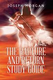 The Rapture and Return Study Guide (eBook, ePUB) The Rapture and Return Study Guide (eBook, ePUB)