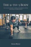 The 9-to-5 Body