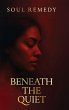 Beneath the Quiet - Bild 1