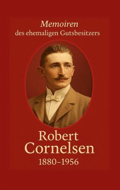 Cover Robert Cornelsen - Memoiren eines Gutsbesitzers