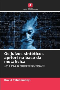Cover Os juízos sintéticos apriori na base da metafísica