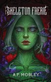 The Skeleton Faerie The Skeleton Faerie