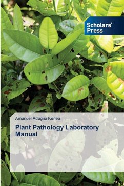 Plant Pathology Laboratory Manual - Kenea, Amanuel Adugna