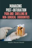 Managing Post-Obturation Pain and Swelling in Non-Surgical Endodontics (eBook, ePUB)