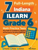 7 Full-Length Indiana ILEARN Grade 6 Math Practice Tests