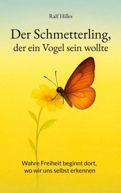Cover Der Schmetterling, der ein Vogel sein wollte