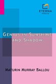 Genius in Sunshine and Shadow