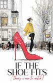 If the Shoe Fits (There's a Man to Match)