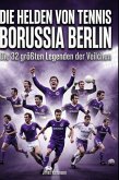 Die Helden von Tennis Borussia Berlin Die Helden von Tennis Borussia Berlin