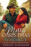 Merry Christmas Whiskey