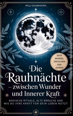 Cover Die Rauhnächte - zwischen Wunder und innerer Kraft
